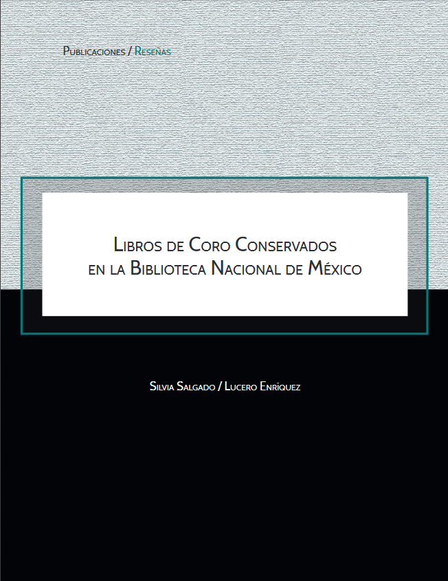 Libros de Coro Conservados en la Biblioteca Nacional de México