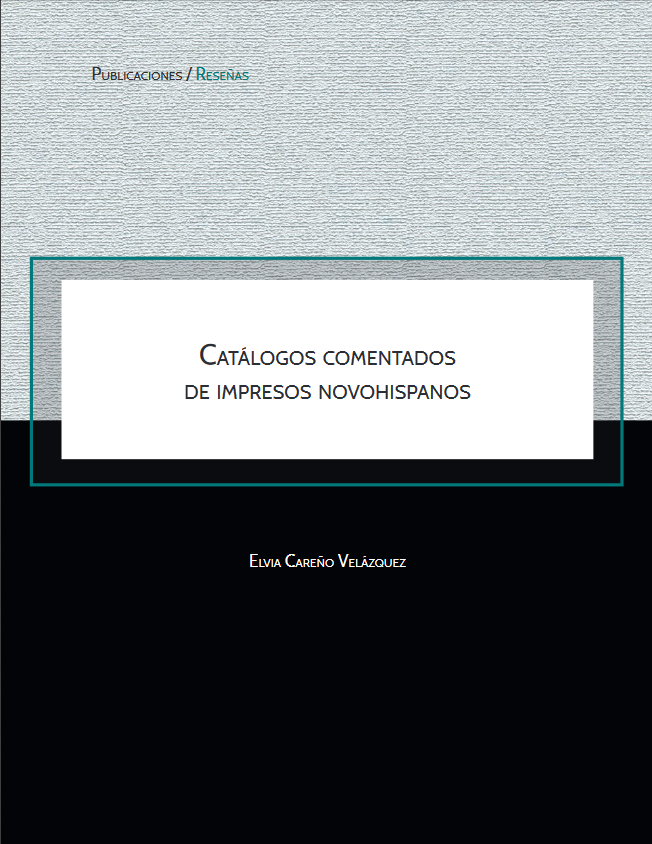 Catálogos comentados de impresos novohispanos