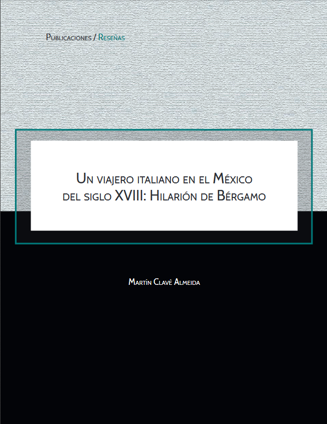 Un viajero italiano en el México del siglo XVIII: Hilarión de Bérgamo