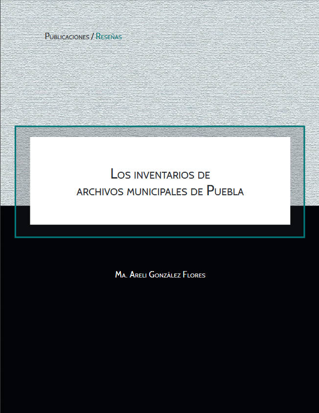 Los inventarios de archivos municipales de Puebla